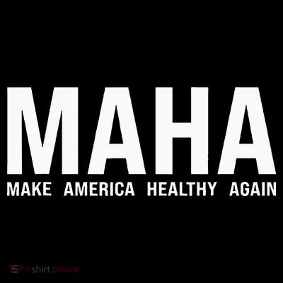 Maha Make America Healthy T-Shirt