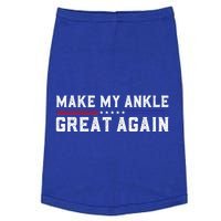 Make My Ankle Great Again Funny Ankle Surgery Ankle Injury Doggie Tank