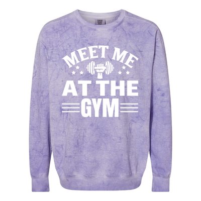 Meet Me At The Gymgift Awesome Fitness Gym Wear Workout Lifting Gift Colorblast Crewneck Sweatshirt