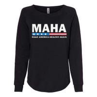 Maha Make America Healthy Again 2024 Us Election Gift Womens California Wash Sweatshirt