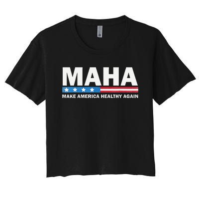 Maha Make America Healthy Again 2024 Us Election Gift Women's Crop Top Tee