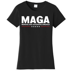 Maga Morons Are Governing America Women's T-Shirt