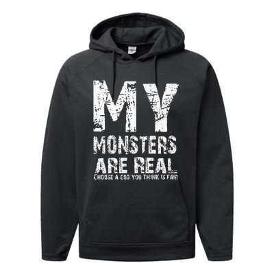 My Monsters Are Real Performance Fleece Hoodie