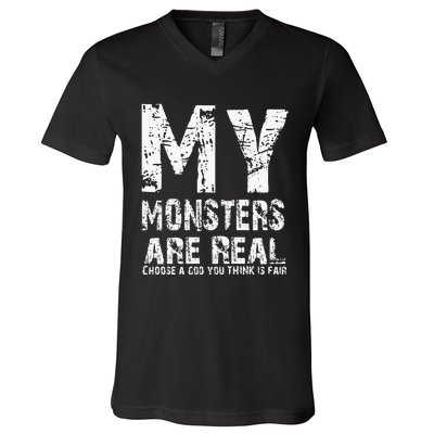 My Monsters Are Real V-Neck T-Shirt