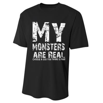 My Monsters Are Real Performance Sprint T-Shirt