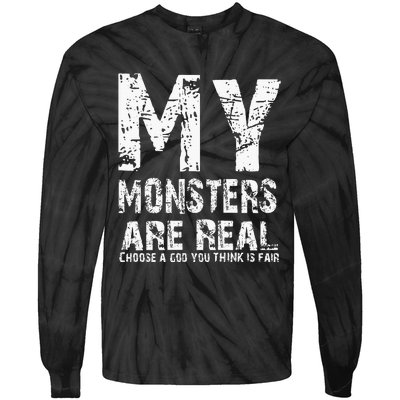 My Monsters Are Real Tie-Dye Long Sleeve Shirt