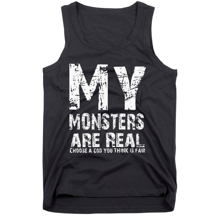 My Monsters Are Real Tank Top