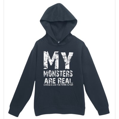 My Monsters Are Real Urban Pullover Hoodie