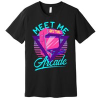 Meet Me At The Arcade Funny Gamer Vaporwave 80S Arcade Premium T-Shirt