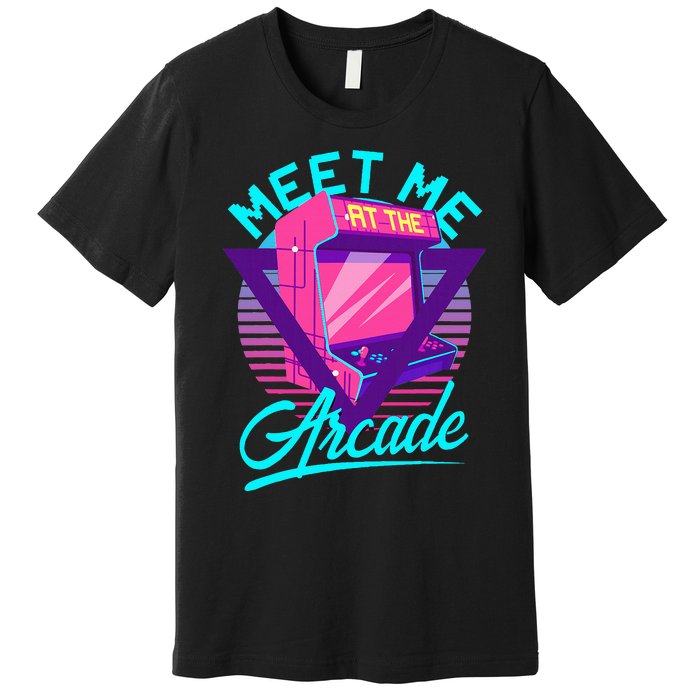 Meet Me At The Arcade Funny Gamer Vaporwave 80S Arcade Premium T-Shirt