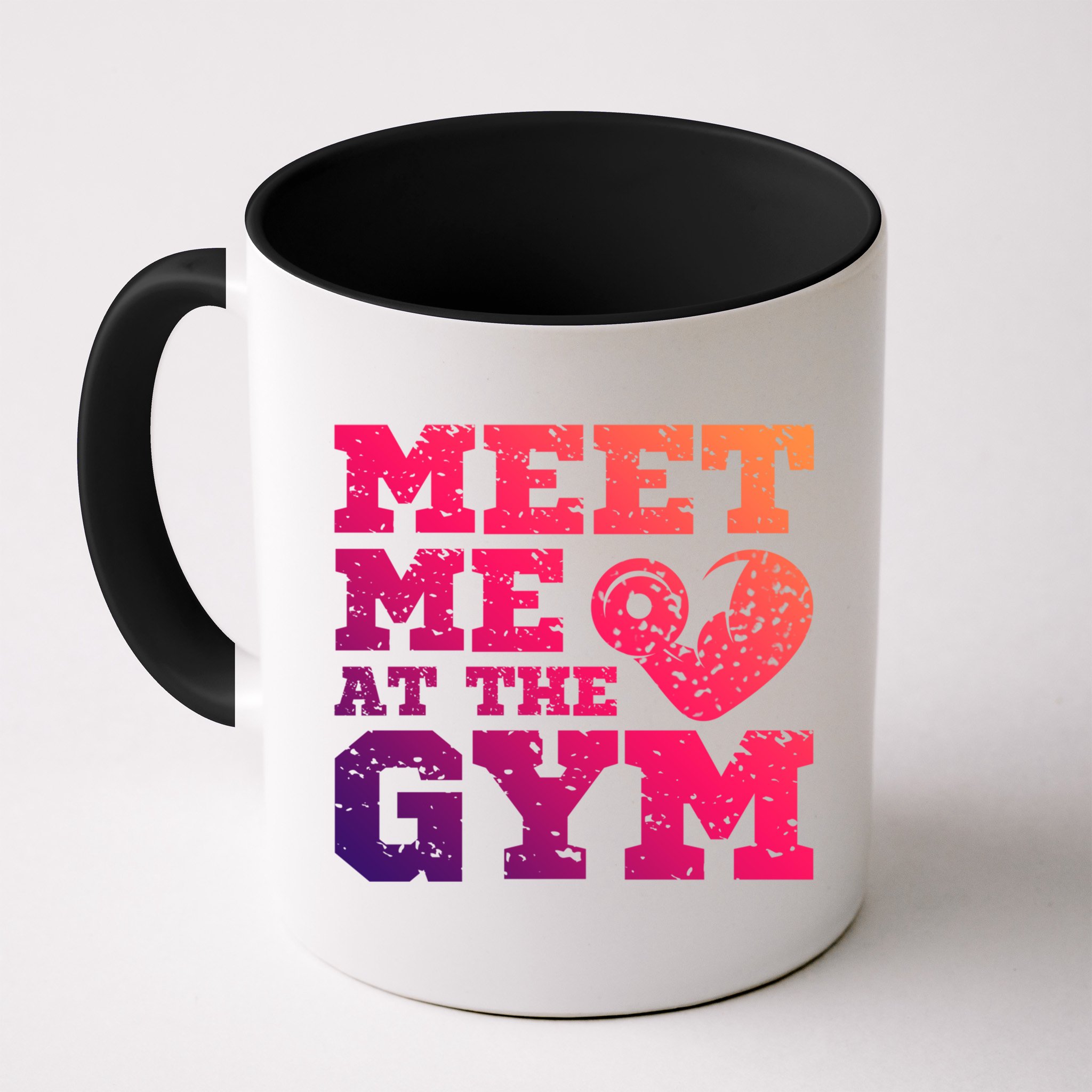 Meet Me At The Gym Funny Gym Quote Fitness Lovers Workout Gift Mug