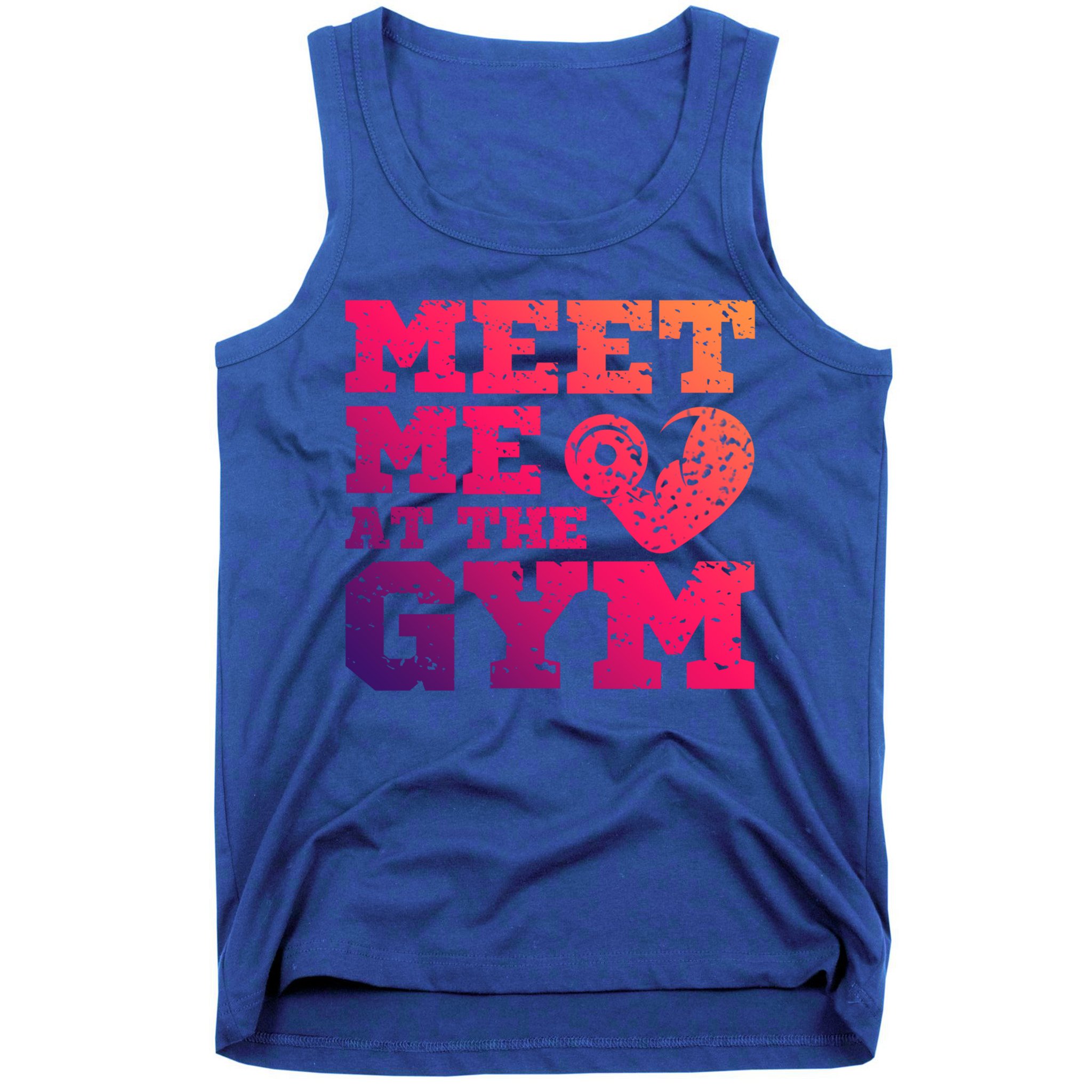 Meet Me At The Gym Funny Gym Quote Fitness Lovers Workout Gift Tank Top