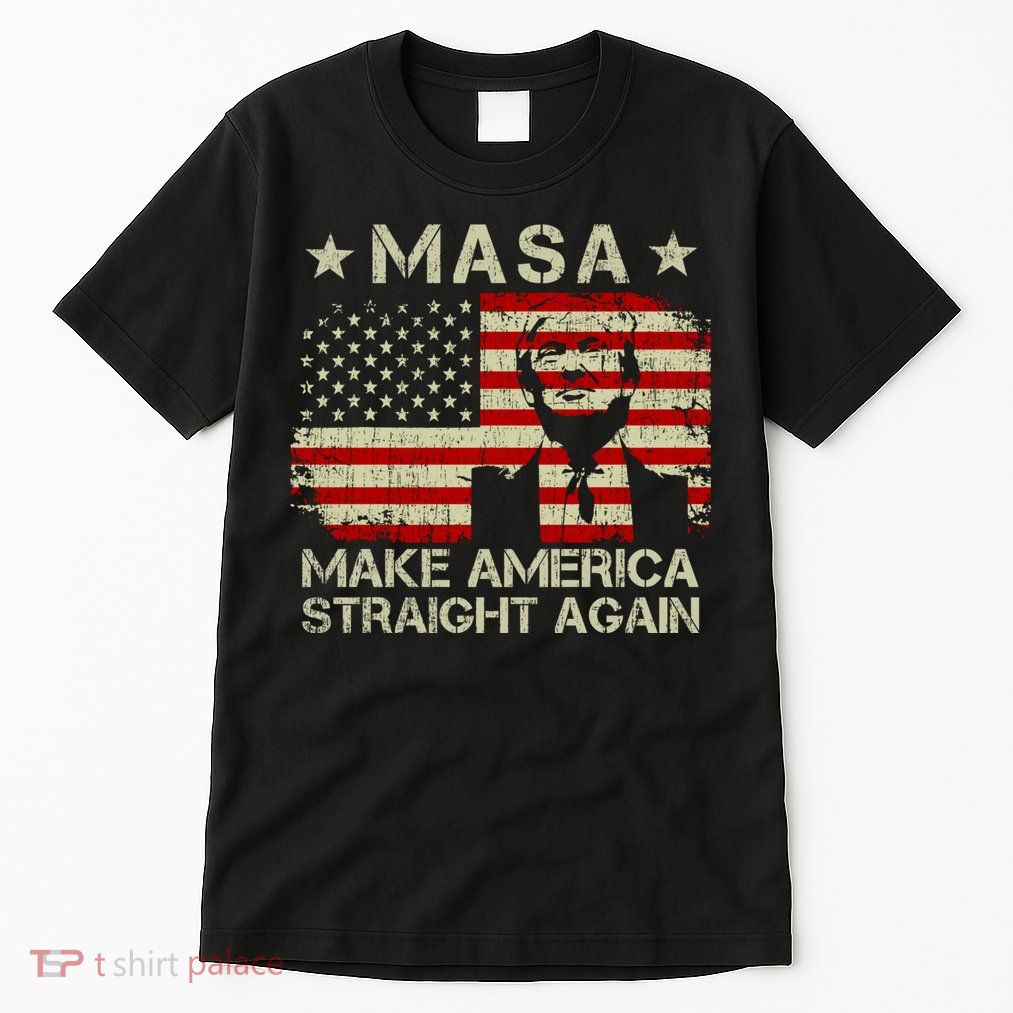 MASA Make America Straight Again Tall T-Shirt
