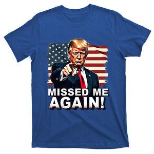 Missed Me Again You Missed Trump 2024 Elections American Flag Patriotic T-Shirt