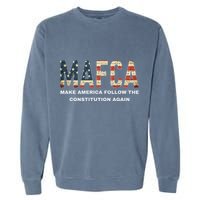 Mafca Make America Follow The Constitution Again Garment-Dyed Sweatshirt
