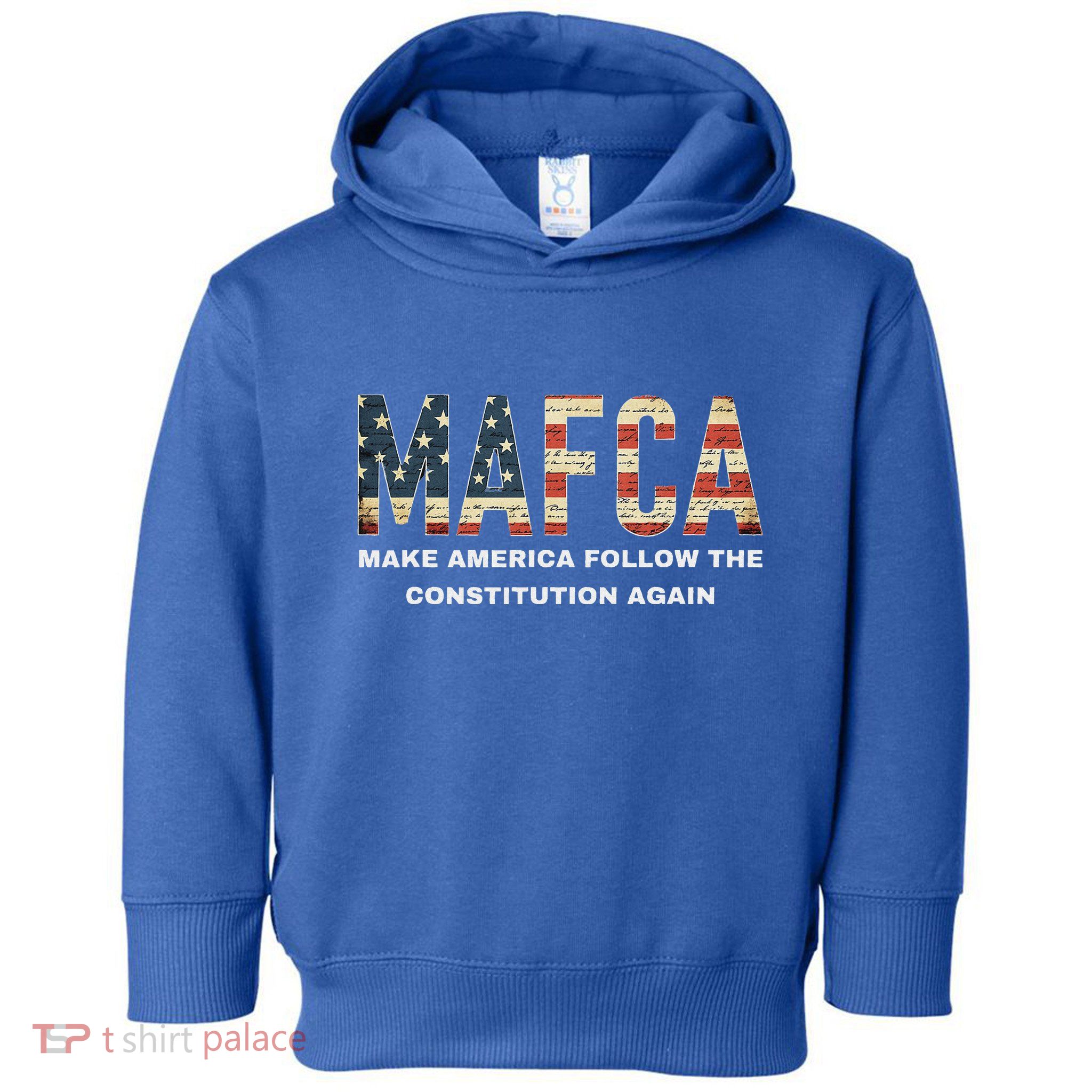 Mafca Make America Follow The Constitution Again Toddler Hoodie