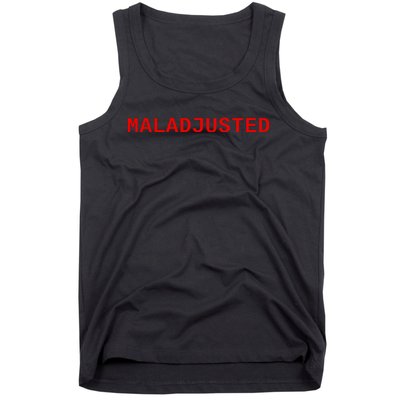 Maladjusted Tank Top