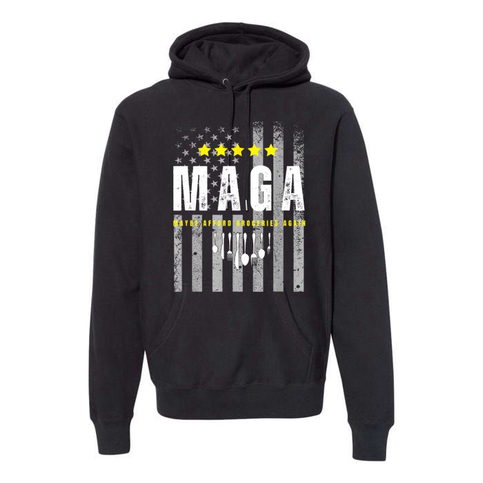 Maga Maybe Afford Groceries Again Premium Hoodie