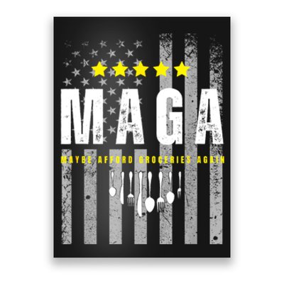 Maga Maybe Afford Groceries Again Poster