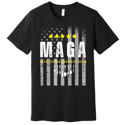 Maga Maybe Afford Groceries Again Premium T-Shirt