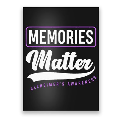 Memories Matter Alzheimer Supporter Alzheimers Awareness Poster