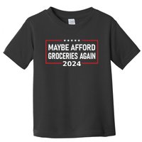 Maga Maybe Afford Groceries Again Toddler T-Shirt