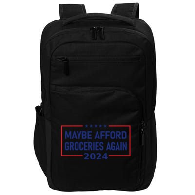 Maga Maybe Afford Groceries Again Impact Tech Backpack