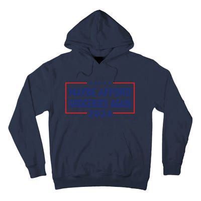 Maga Maybe Afford Groceries Again Tall Hoodie