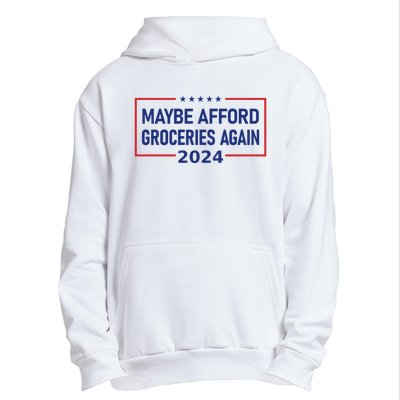 Maga Maybe Afford Groceries Again Urban Pullover Hoodie