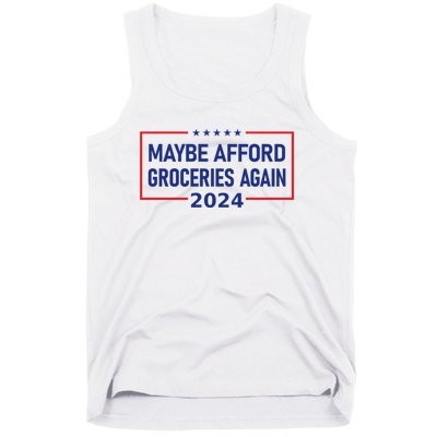 Maga Maybe Afford Groceries Again Tank Top