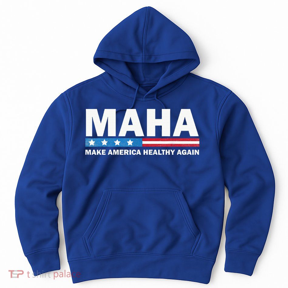 Maha Make America Healthy Again 2024 Hoodie
