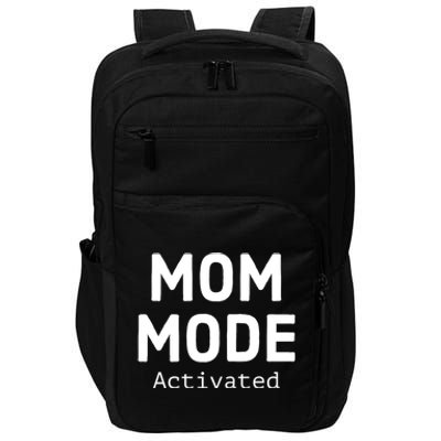 Mom Mode Activated Meaningful Gift Fun Mother's Day Sarcastic Mom Gift Impact Tech Backpack