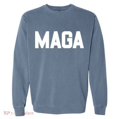 MAGA Make America Great Again Red Hats For Trump Garment-Dyed Sweatshirt