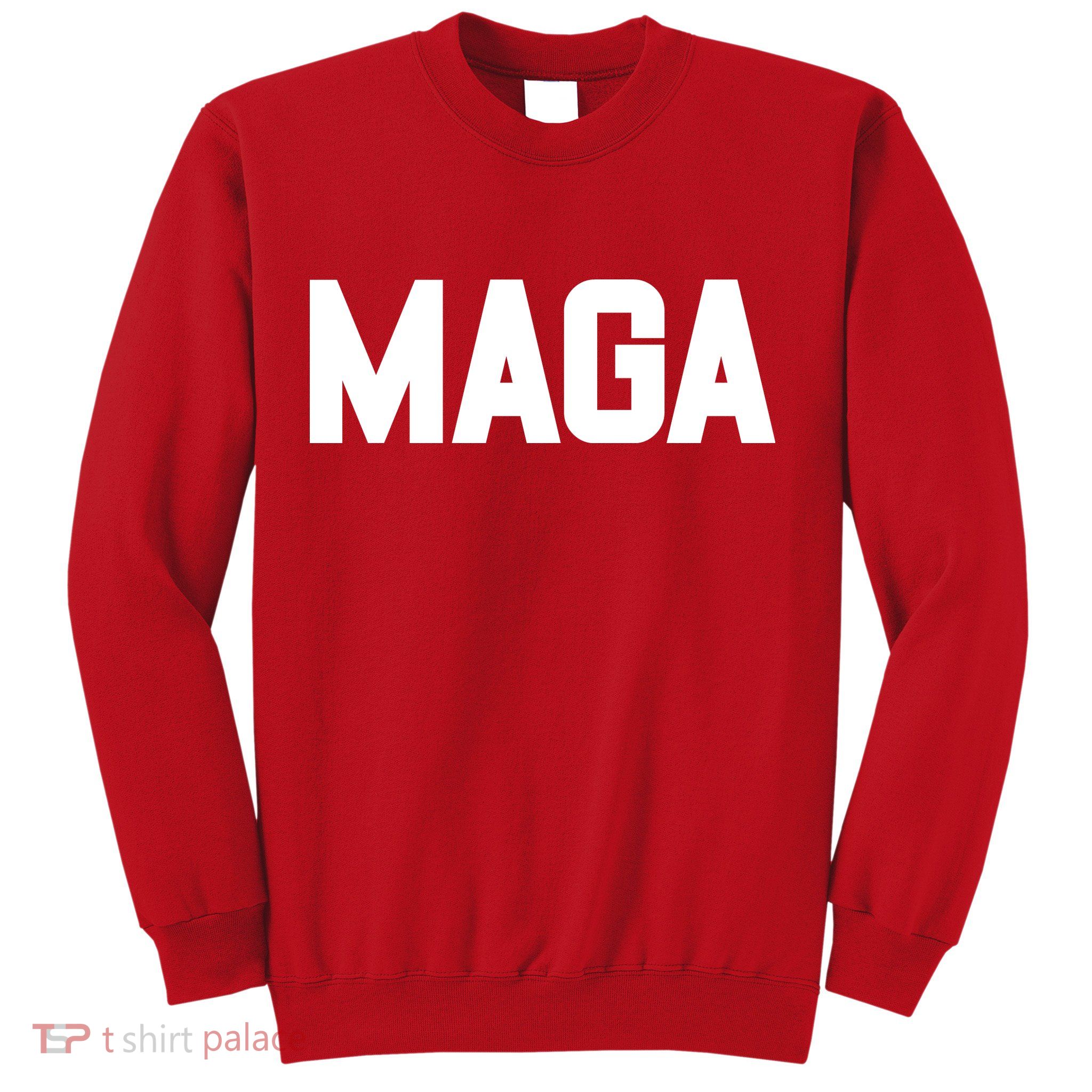 MAGA Make America Great Again Red Hats For Trump Sweatshirt