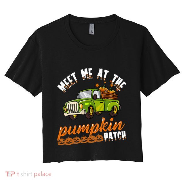 Meet Me At The Pumpkin Patch Truck Thanksgiving Farmer Crop Top
