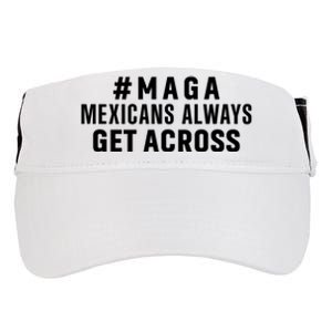 Maga Mexicans Always Get Across Funny Mexican Adult Drive Performance Visor