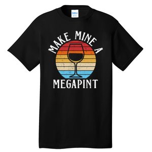 Make Mine A Megapint Wine Lover Johnny Depp Tall T-Shirt