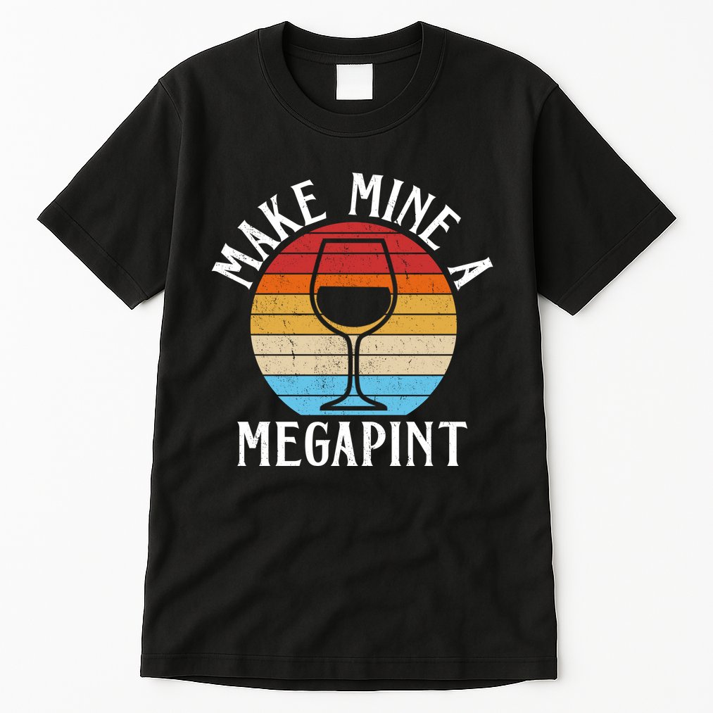 Make Mine A Megapint Wine Lover Johnny Depp Tall T-Shirt