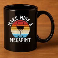 Make Mine A Megapint Wine Lover Johnny Depp 11oz C Handle Ceramic Mug