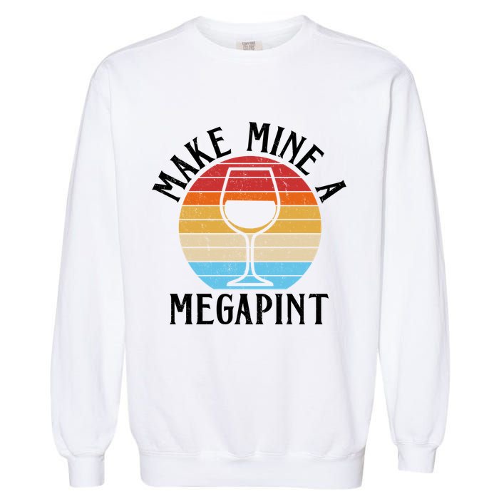 Make Mine A Megapint Wine Lover Johnny Depp Garment-Dyed Sweatshirt