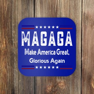 Magaga Make America Great And Glorious Again Gift Coaster