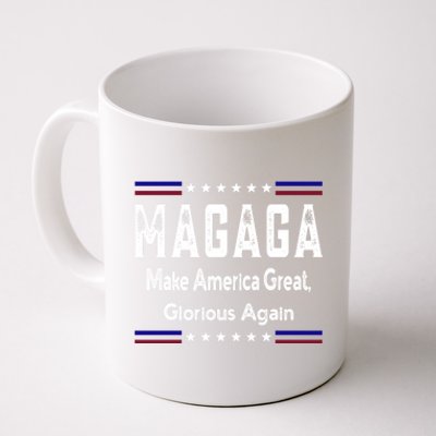 Magaga Make America Great And Glorious Again Gift Coffee Mug