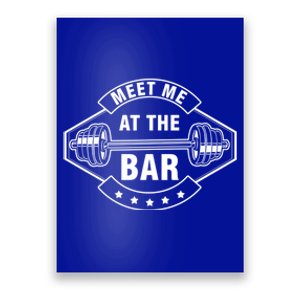 Meet Me At The Bar Barbell Weightlifting Dumbbell Gym Gift Poster