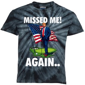 Missed Me Again You Missed Trump Golf 2024 Kids Tie-Dye T-Shirt