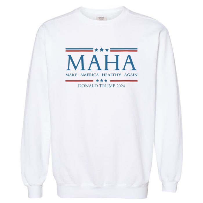 Maha Make America Healthy Again Garment-Dyed Sweatshirt