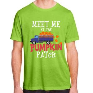 Meet Me At The Pumpkin Patch Extreme Fall Lover Cute Gift Adult ChromaSoft Performance T-Shirt