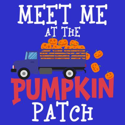 Meet Me At The Pumpkin Patch Extreme Fall Lover Cute Gift T-Shirt