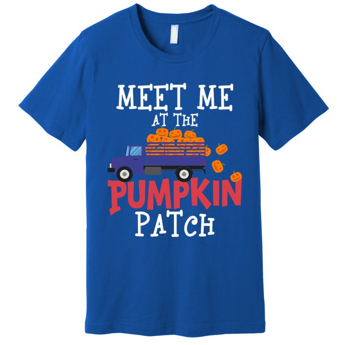 Meet Me At The Pumpkin Patch Extreme Fall Lover Cute Gift Premium T-Shirt