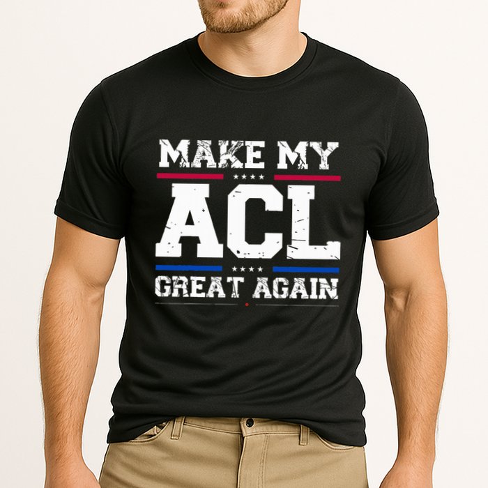 Make My Acl Great Again Acl Surgery Recovery Must Haves Cooling Performance Crew T-Shirt