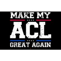 Make My Acl Great Again Acl Surgery Recovery Must Haves Bumper Sticker